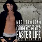 Pochette Fastlife Mixtape, Vol. 2: Faster Life