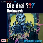 Pochette Die drei ??? Brainwash – Gefangene Gedanken