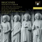 Pochette Bruckner: Mass No. 1 in D Minor
