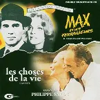 Pochette Max et les Ferrailleurs / Les Choses de la Vie