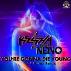 Pochette You're Gonna Die Young (IC & Nordh extended remix)