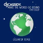 Pochette Make the World Go Round (Gigamesh remix)