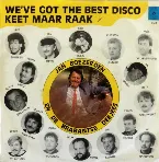 Pochette We’ve Got the Best Disco / Keet maar raak