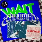 Pochette Wait (Chromeo remix)
