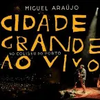 Pochette Cidade grande ao vivo no Coliseu do Porto