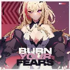 Pochette Burn Your Fears