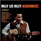 Pochette Billy Lee Riley in Action!!!!