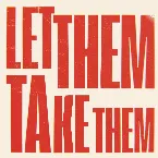 Pochette Let Them Take Them