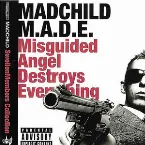 Pochette M.A.D.E. Misguided Angel Destroys Everything