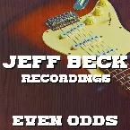 Pochette Even Odds Jeff Beck Recordings (live)