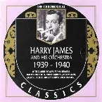 Pochette The Chronological Classics: Harry James and His Orchestra 1939-1940