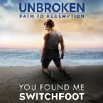 Pochette You Found Me (Unbroken: Path to Redemption)