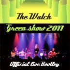 Pochette Green Show 2011: Official Live Bootleg