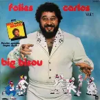 Pochette Folies Carlos Vol. 1 avec le Big Bisou