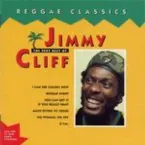 Pochette Reggae Classics: The Very Best of Jimmy Cliff