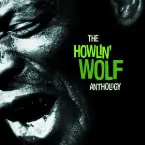 Pochette The Howlin' Wolf Anthology