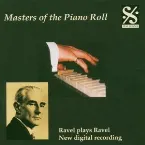 Pochette Masters of the Roll: Rare Original Recordings From the Reproducing Piano by the Great masters of Classical Piano 1904 - 1935: A 32 CD Catalogue: Disc 8