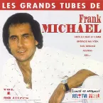 Pochette Les Grands Tubes de Frank Michael, volume 1