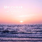 Pochette Milchbar // Seaside Season 15