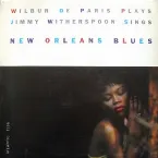 Pochette Wilbur de Paris Plays & Jimmy Witherspoon Sings New Orleans Blues