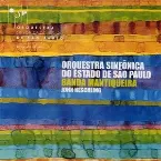 Pochette Orquestra Sinfônica do Estado de São Paulo, Banda Mantiqueira, John Neschling