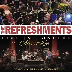 Pochette The Refreshments – Live in Concert