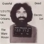 Pochette 1970‐01‐31, acoustic & electric set: The Warehouse, New Orleans, LA, USA (acoustic & electric set)