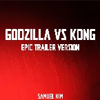 Pochette Godzilla vs. Kong - Epic Trailer Version (Here We Go)