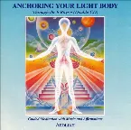 Pochette Anchoring Your Light Body: Through the 8 Rays