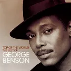 Pochette Top of the World: The Best of George Benson