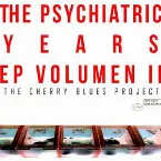 Pochette The Psychiatric Years EP, Vol. 2