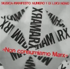 Pochette Musica-Manifesto Numero 1 / Non Consumiamo Marx