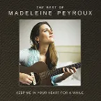 Pochette Keep Me in Your Heart for a While: The Best of Madeleine Peyroux