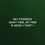 Pochette Night Time, My Time (B-Sides // Part 1)