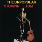 Pochette The Unpopular Stompin’ Tom