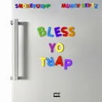 Pochette Bless Yo Trap