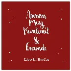 Pochette AnnenMayKantereit & Freunde (Live In Berlin)