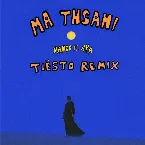 Pochette Ma Tnsani (Yalla Habibi) [Tiësto Remix]