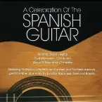 Pochette A Celebration of the Spanish Guitar