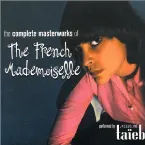 Pochette The Complete Masterworks of the French Mademoiselle