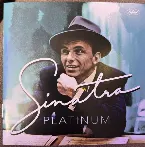 Pochette Frank Sinatra Platinum: 70th Capitol Collection