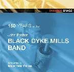 Pochette 150 Years Of Black Dyke Mills Band