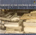 Pochette Scientist at the Controls of Dub: Rare Dubs 1979-1980
