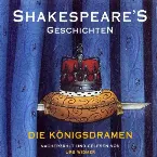 Pochette Shakespeare’s Geschichten – Die Königsdramen