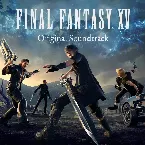 Pochette FINAL FANTASY XV Original Soundtrack