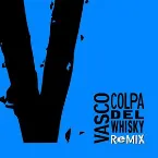 Pochette Colpa del whisky (remix)