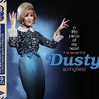 Pochette A Little Piece of My Heart: The Essential Dusty Springfield