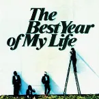 Pochette The Best Year of My Life