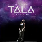 Pochette Tala: The Film Concert (Live)