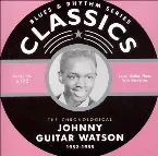 Pochette Blues & Rhythm Series: The Chronological Johnny Guitar Watson 1952-1955